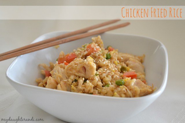 My Daughter and I- Chicken Fried Rice