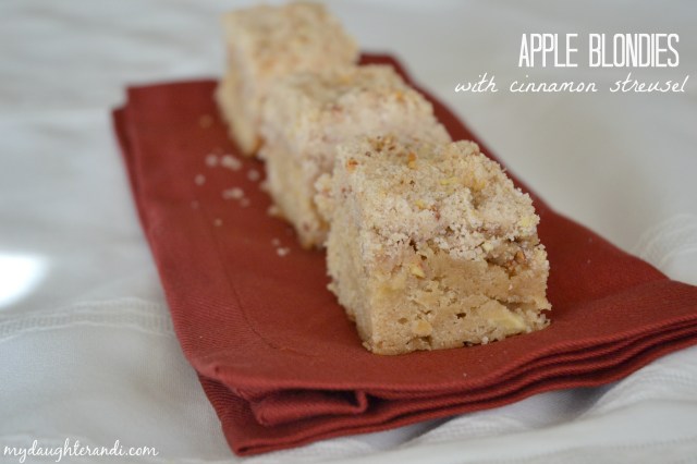 My Daughter and I- Apple Blondies with Cinnamon Streusel